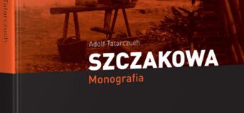 „Szczakowa – Monografia”